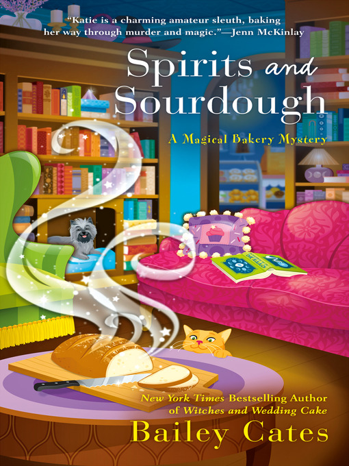 Title details for Spirits and Sourdough by Bailey Cates - Available